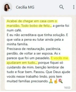 "Eu achava que não tinha mais jeito. Com orientação, ficamos bem. Passou!" Cecília – 21 anos de casamento.”